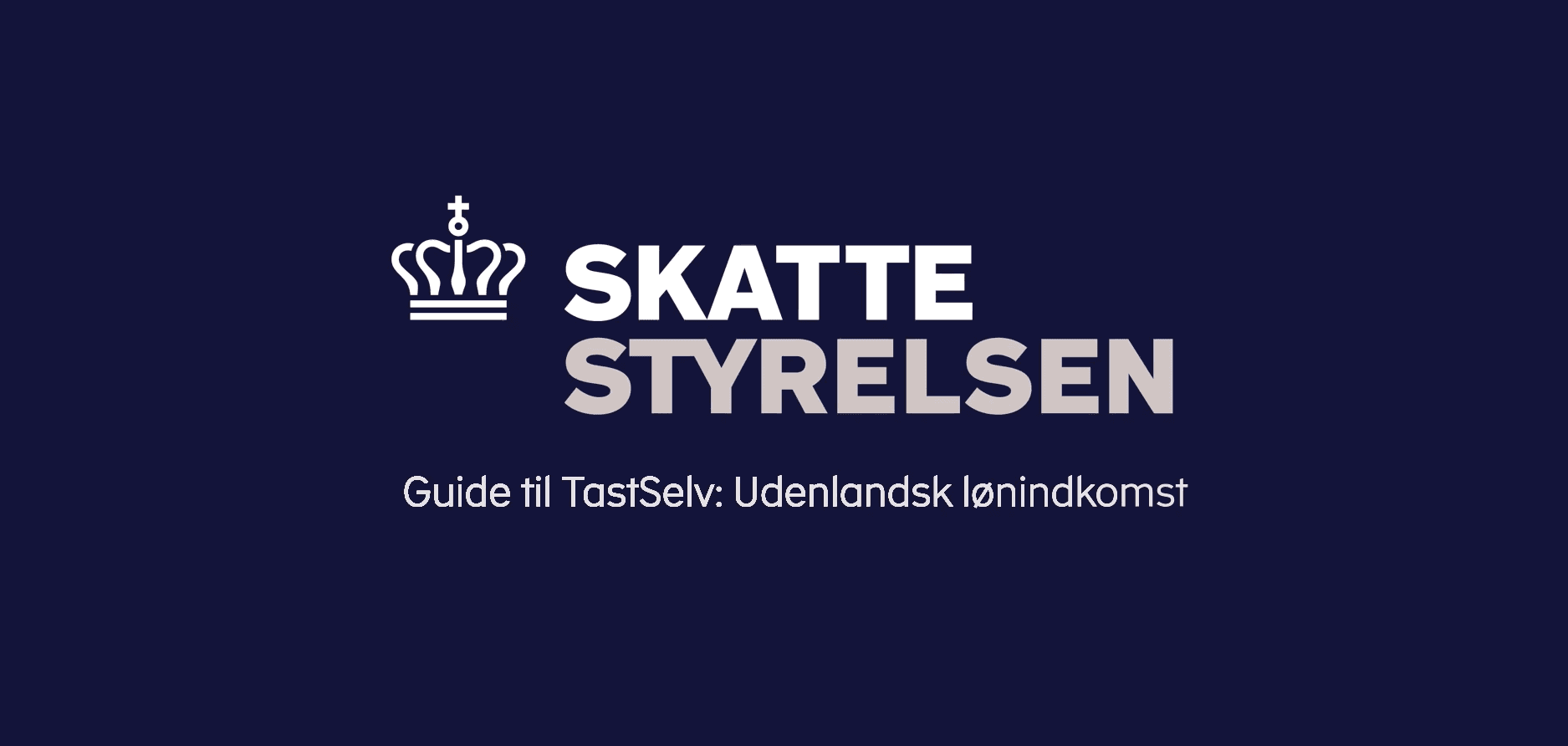 Guide til TastSelv Udenlandsk lønindkomst